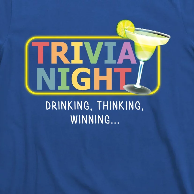 Trivia Night Ing Thinking Winning Quiz Game Cool Gift T-Shirt