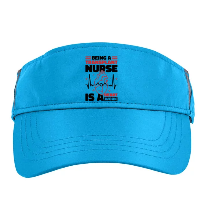 Transplant Nurse Is A Heart Work Organ Transplant Cute Gift Adult Drive Performance Visor