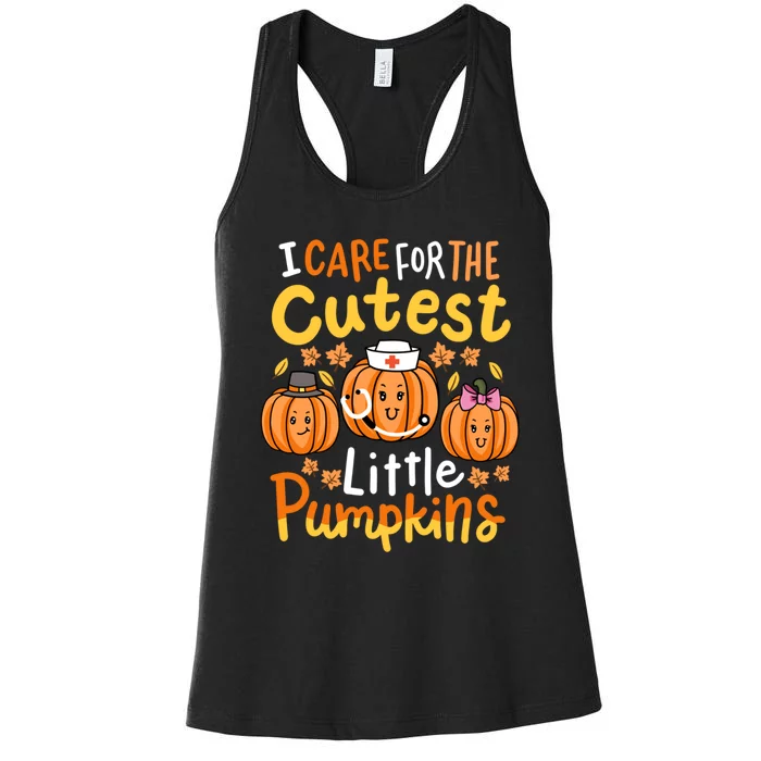 Thanksgiving Nurse I Care For The Cutest Little Pumpkins Women's Racerback Tank