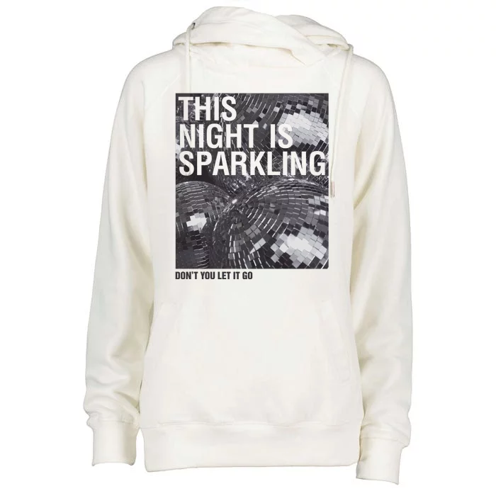 This Night Is Sparkling Enchanted Disco Ball Womens Funnel Neck Pullover Hood