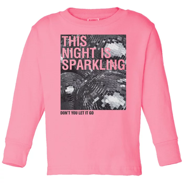 This Night Is Sparkling Enchanted Disco Ball Toddler Long Sleeve Shirt