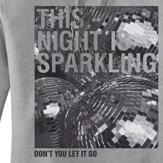 This Night Is Sparkling Enchanted Disco Ball Women's Pullover Hoodie