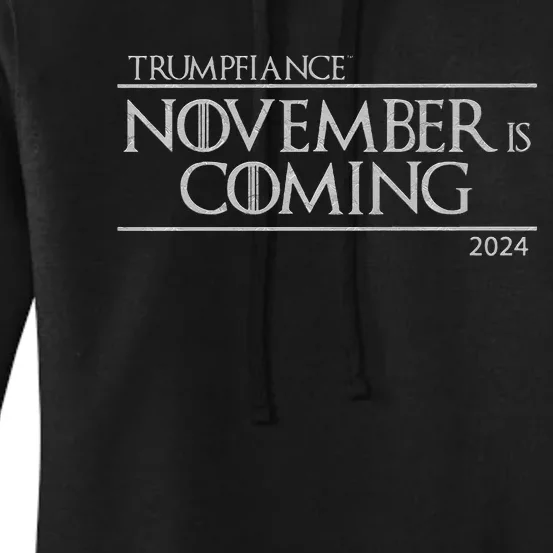 Trumpfiance November Is Coming Women's Pullover Hoodie