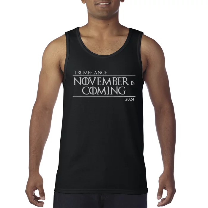 Trumpfiance November Is Coming Tank Top