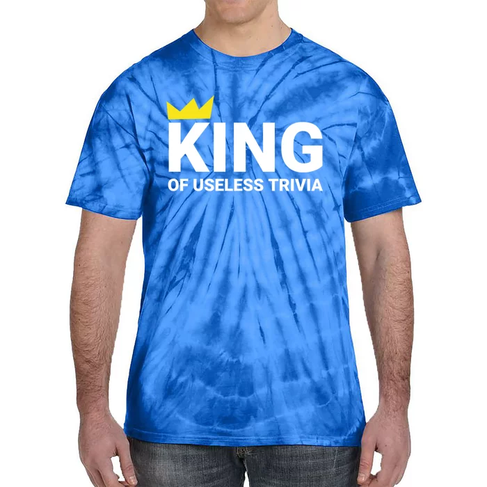 Trivia Night King Of Useless Trivia Lover Funny Trivia Champ Gift Tie-Dye T-Shirt