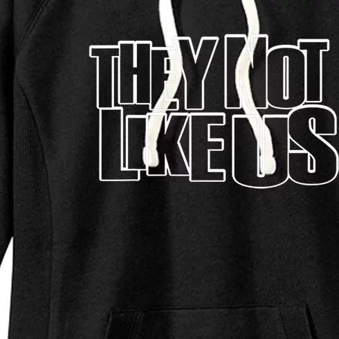 They Not Like Us Women's Fleece Hoodie