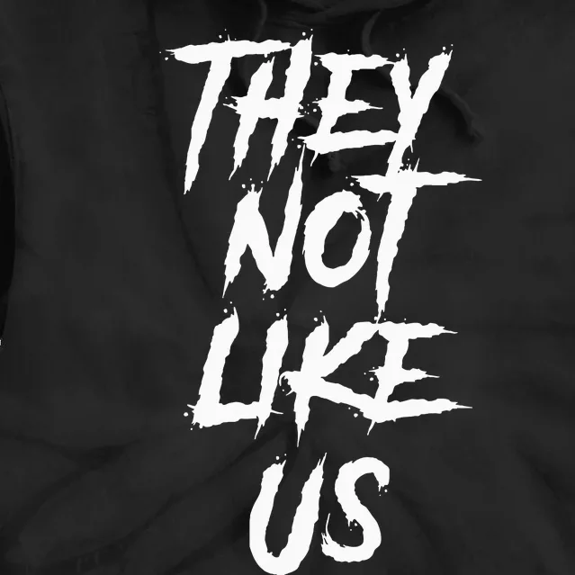 They Not Like Us Tie Dye Hoodie