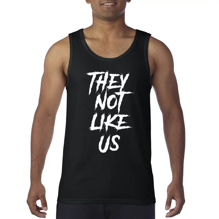 They Not Like Us Tank Top