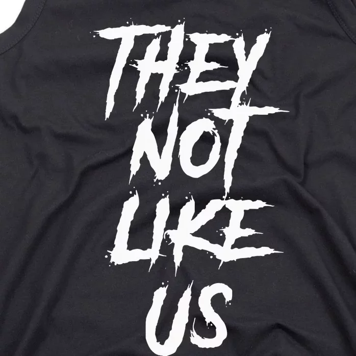 They Not Like Us Tank Top