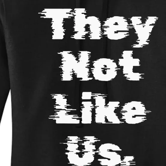 They Not Like Us Women's Pullover Hoodie