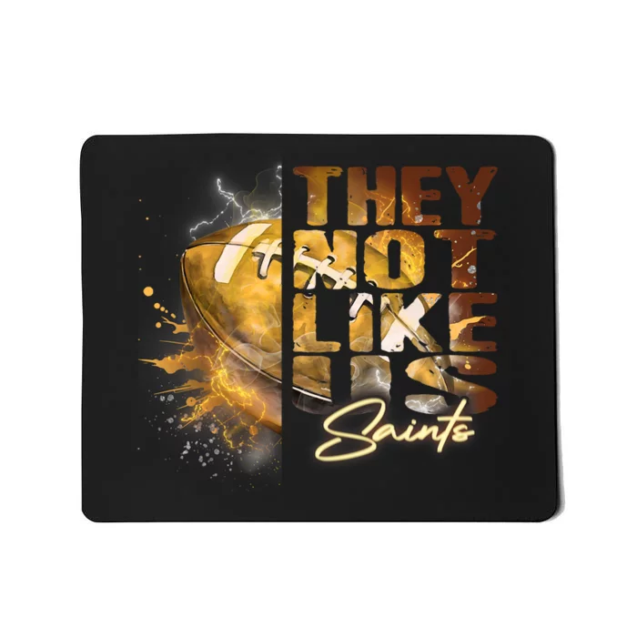 They Not Like Us Saints Mousepad