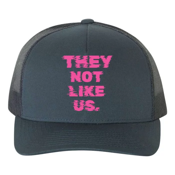 They Not Like Us Women Yupoong Adult 5-Panel Trucker Hat