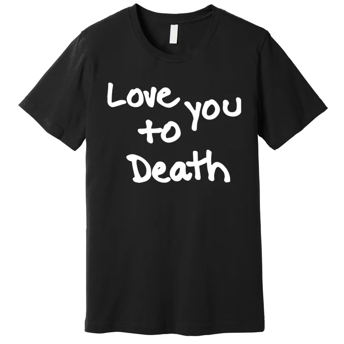 Ted Nivison Love You Premium T-Shirt