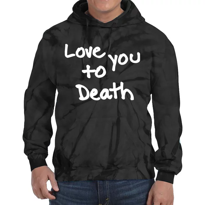 Ted Nivison Love You Tie Dye Hoodie