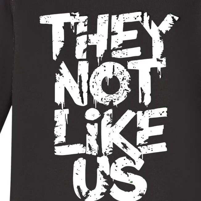 They Not Like Us Baby Long Sleeve Bodysuit