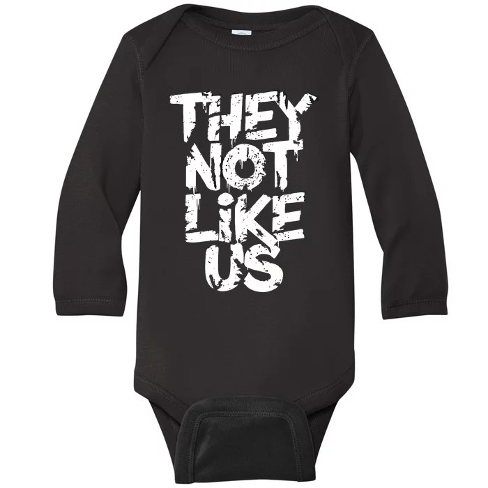 They Not Like Us Baby Long Sleeve Bodysuit