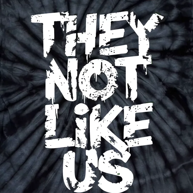 They Not Like Us Tie-Dye T-Shirt