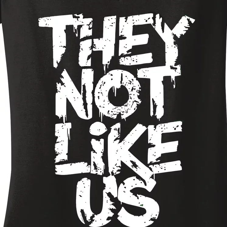 They Not Like Us Women's V-Neck T-Shirt