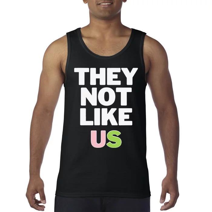 They Not Like Us Tank Top