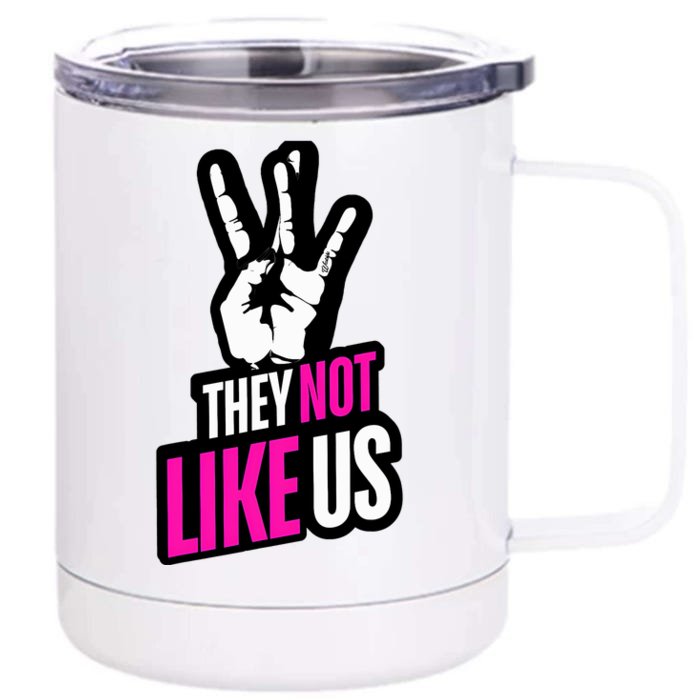 They Not Like Us Pink Hip Hop Music Quote Front & Back 12oz Stainless Steel Tumbler Cup