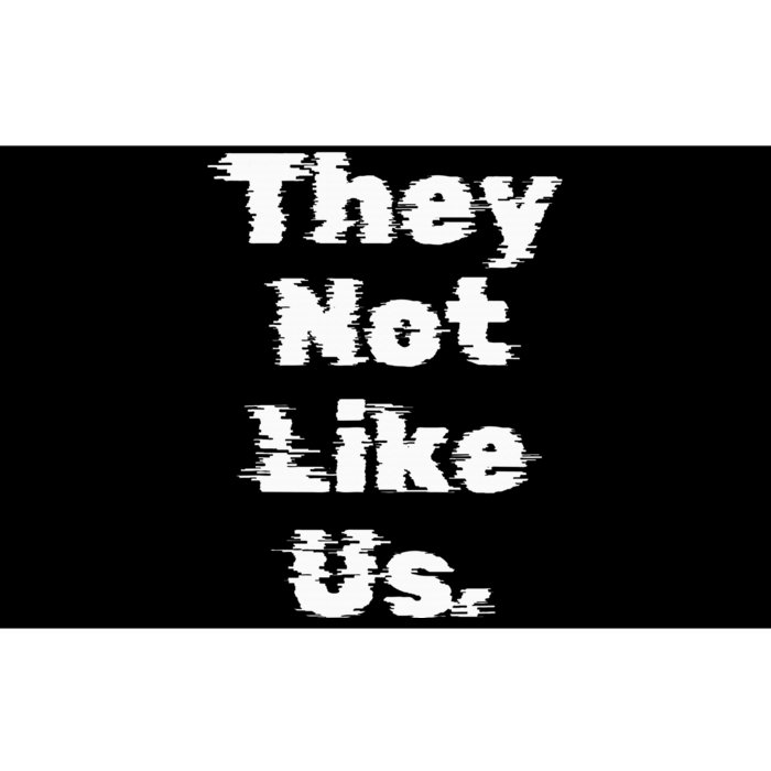 They Not Like Us Bumper Sticker