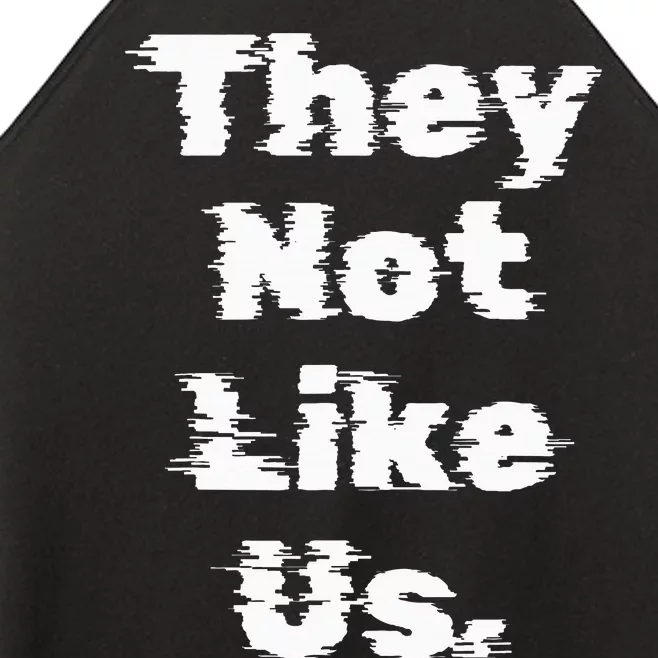 They Not Like Us Women’s Perfect Tri Rocker Tank