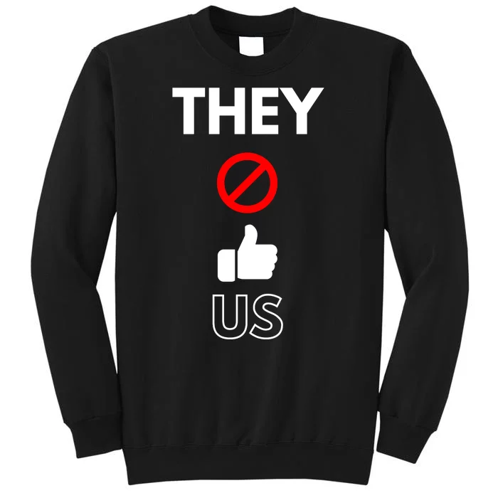 They Not Like Us Tall Sweatshirt