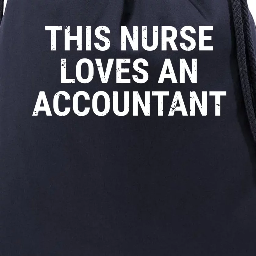 This Nurse Loves An Accountant Cute Couple Funny Gift Drawstring Bag