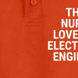 This Nurse Loves An Electrical Engineer Cute Couple Funny Gift Dry Zone Grid Performance Polo