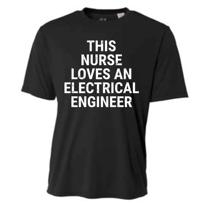 This Nurse Loves An Electrical Engineer Cute Couple Funny Gift Cooling Performance Crew T-Shirt