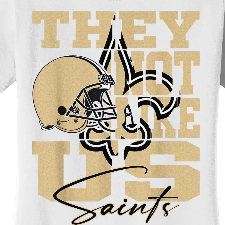 They Not Like Us Saints Women's T-Shirt