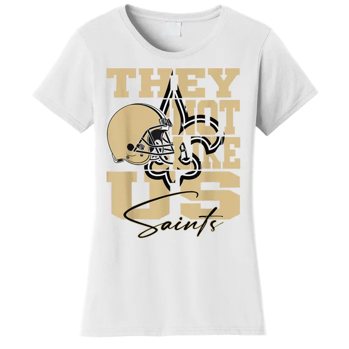 They Not Like Us Saints Women's T-Shirt