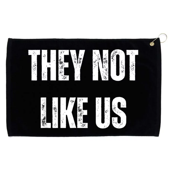 They Not Like Us Ov Hoe Ov Ho Grommeted Golf Towel