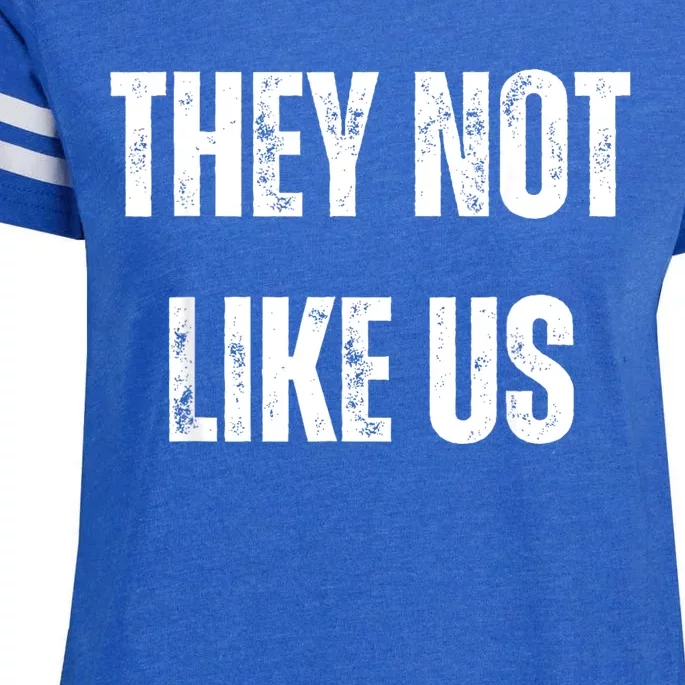 They Not Like Us Ov Hoe Ov Ho Enza Ladies Jersey Football T-Shirt