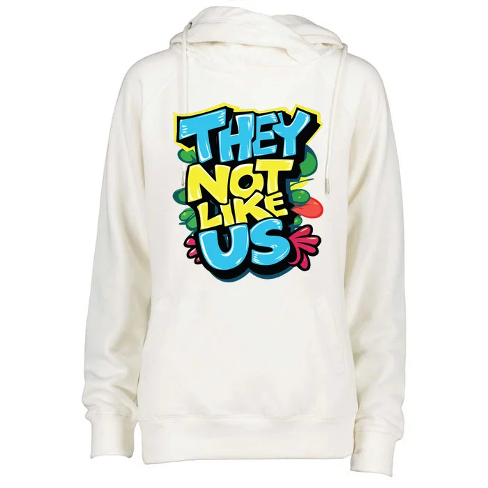 They Not Like Us Womens Funnel Neck Pullover Hood