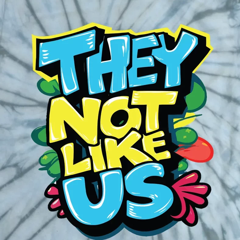 They Not Like Us Tie-Dye T-Shirt