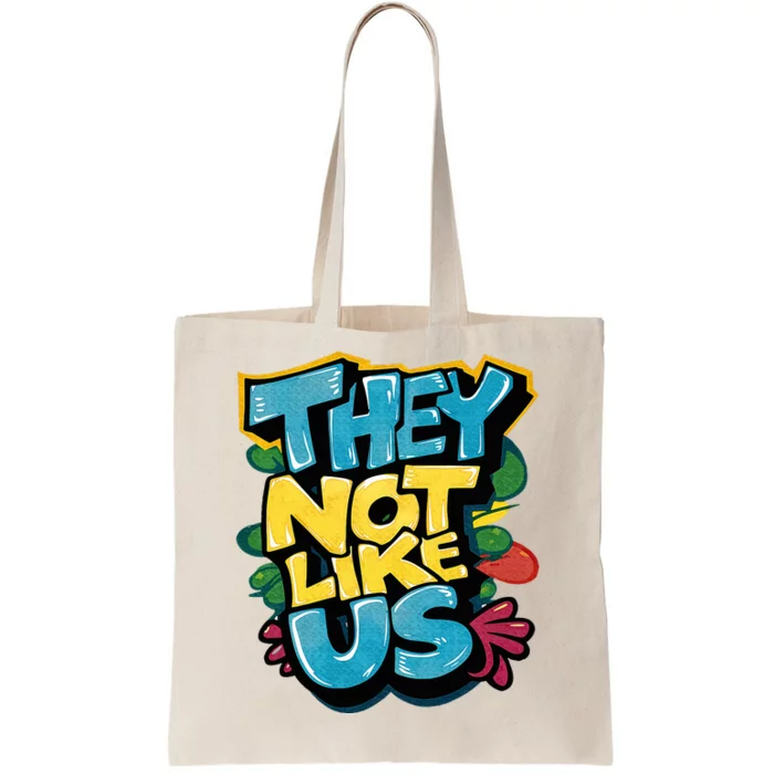 They Not Like Us Not Like Us Tote Bag