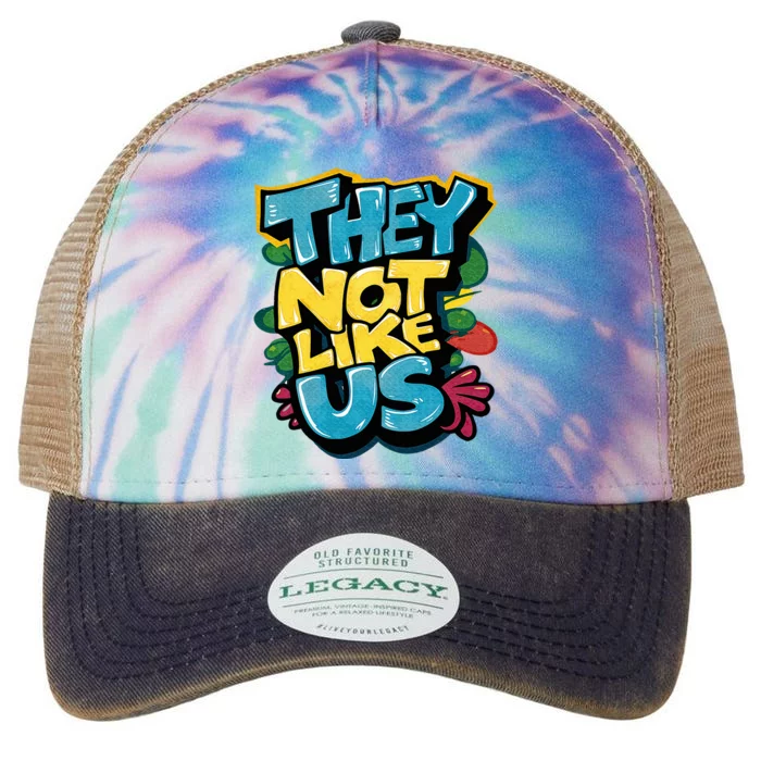 They Not Like Us Not Like Us Legacy Tie Dye Trucker Hat