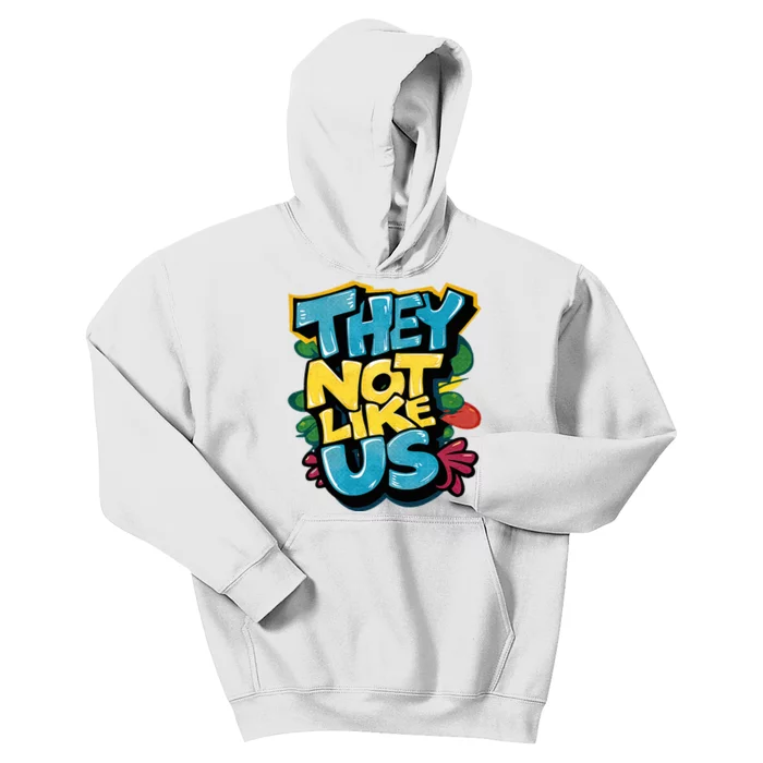 They Not Like Us Not Like Us Kids Hoodie