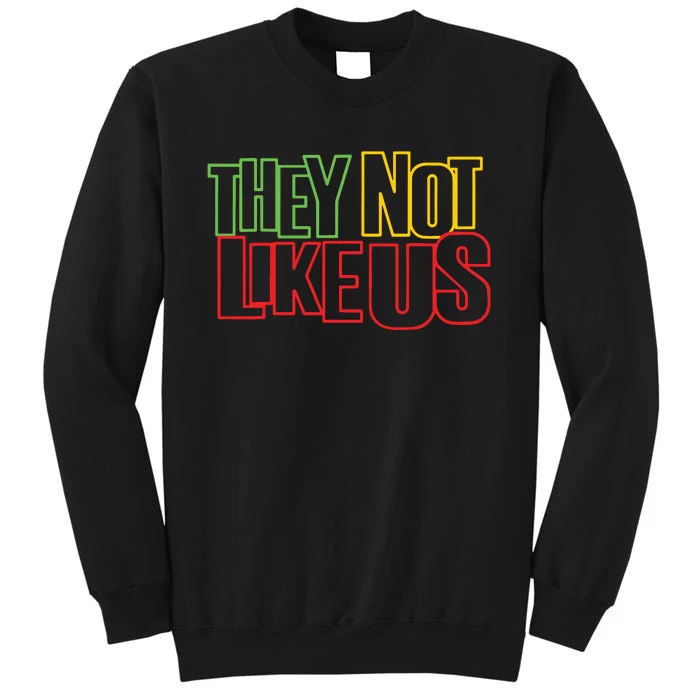 They Not Like Us Sweatshirt