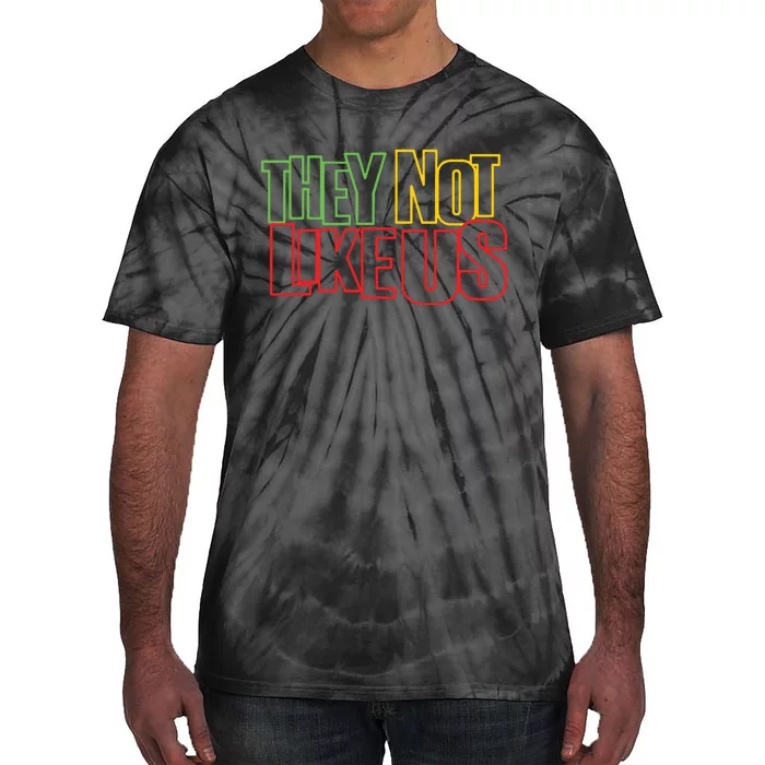 They Not Like Us Tie-Dye T-Shirt