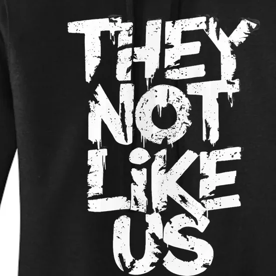 They Not Like Us Women's Pullover Hoodie