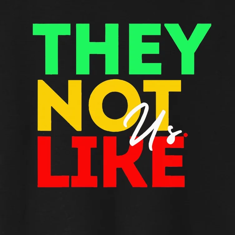 They Not Like Us Women's Crop Top Tee