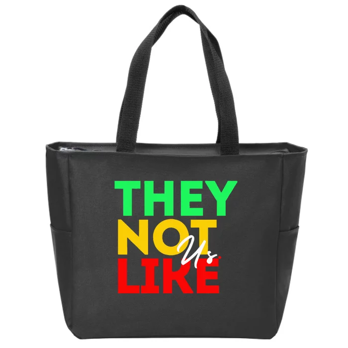 They Not Like Us Zip Tote Bag