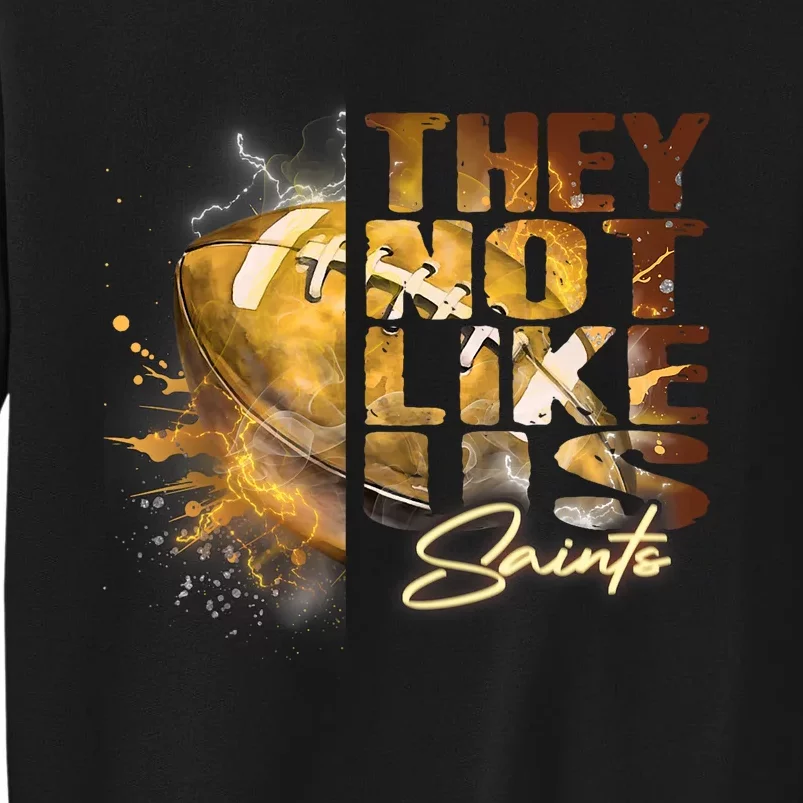 They Not Like Us Saints Sweatshirt