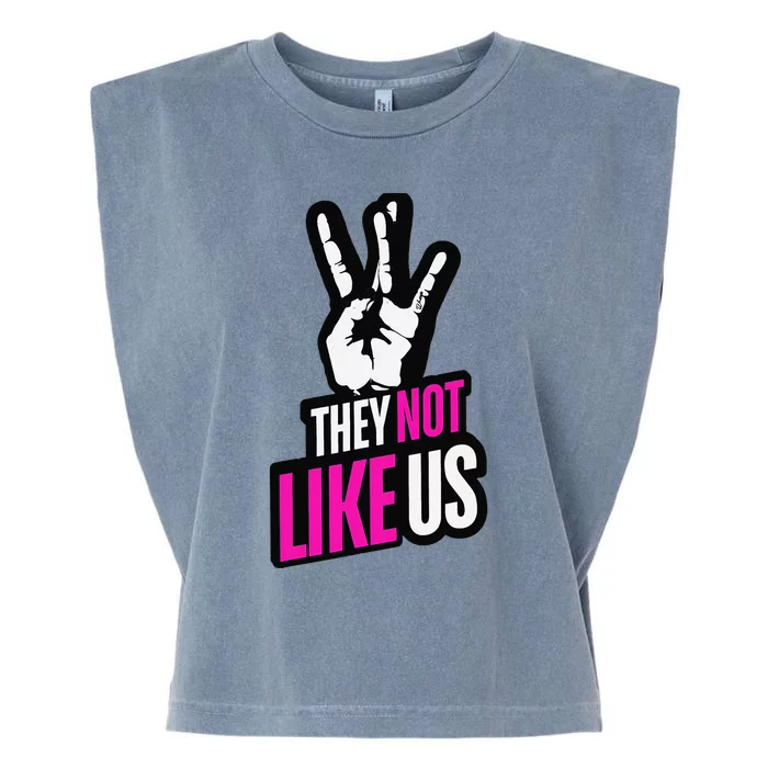 They Not Like Us Pink Hip Hop Music Quote Garment-Dyed Women's Muscle Tee