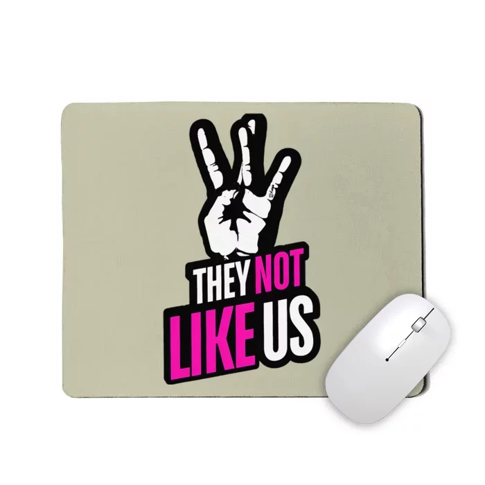 They Not Like Us Pink Hip Hop Music Quote Mousepad