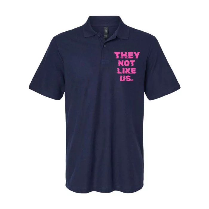 They Not Like Us Softstyle Adult Sport Polo