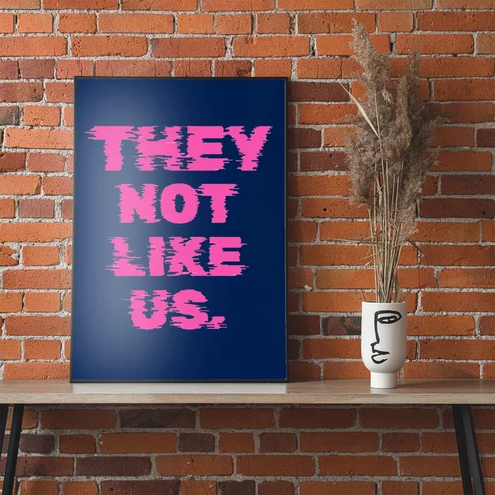 They Not Like Us Poster