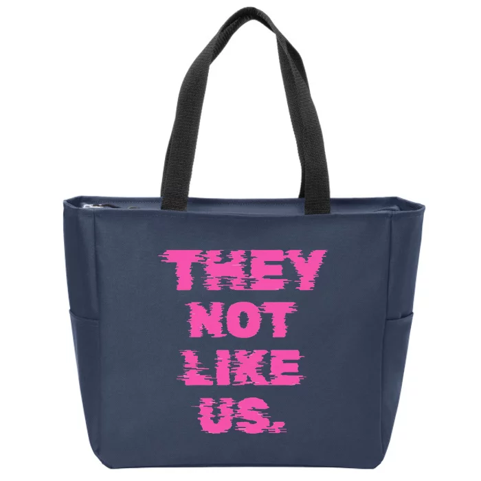 They Not Like Us Zip Tote Bag